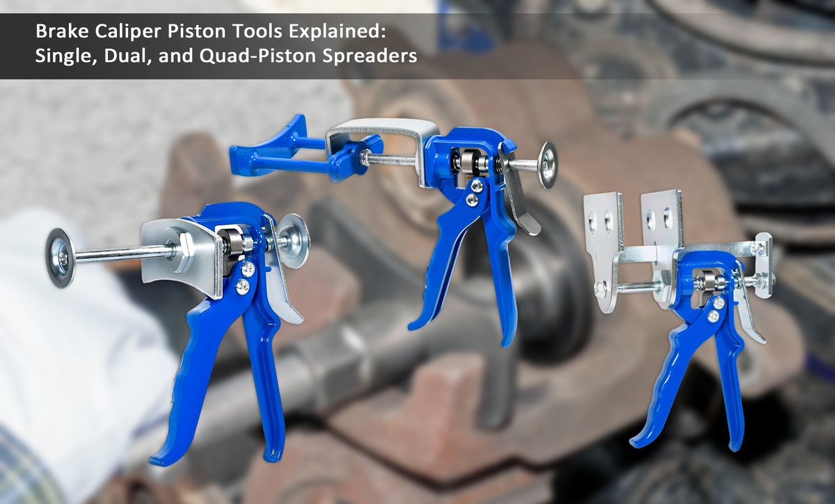 Brake Caliper Piston Tools Explained: Single, Dual, and Quad-Piston Spreaders